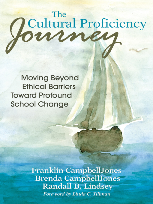 Title details for The Cultural Proficiency Journey by Franklin CampbellJones - Available